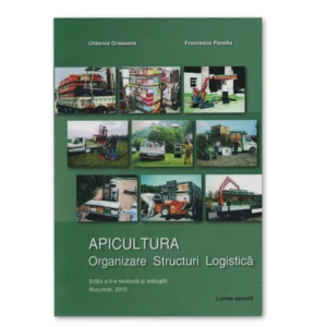 Coperta cărții Apicultura Organizare Structuri Logistică Ediția a 2-a