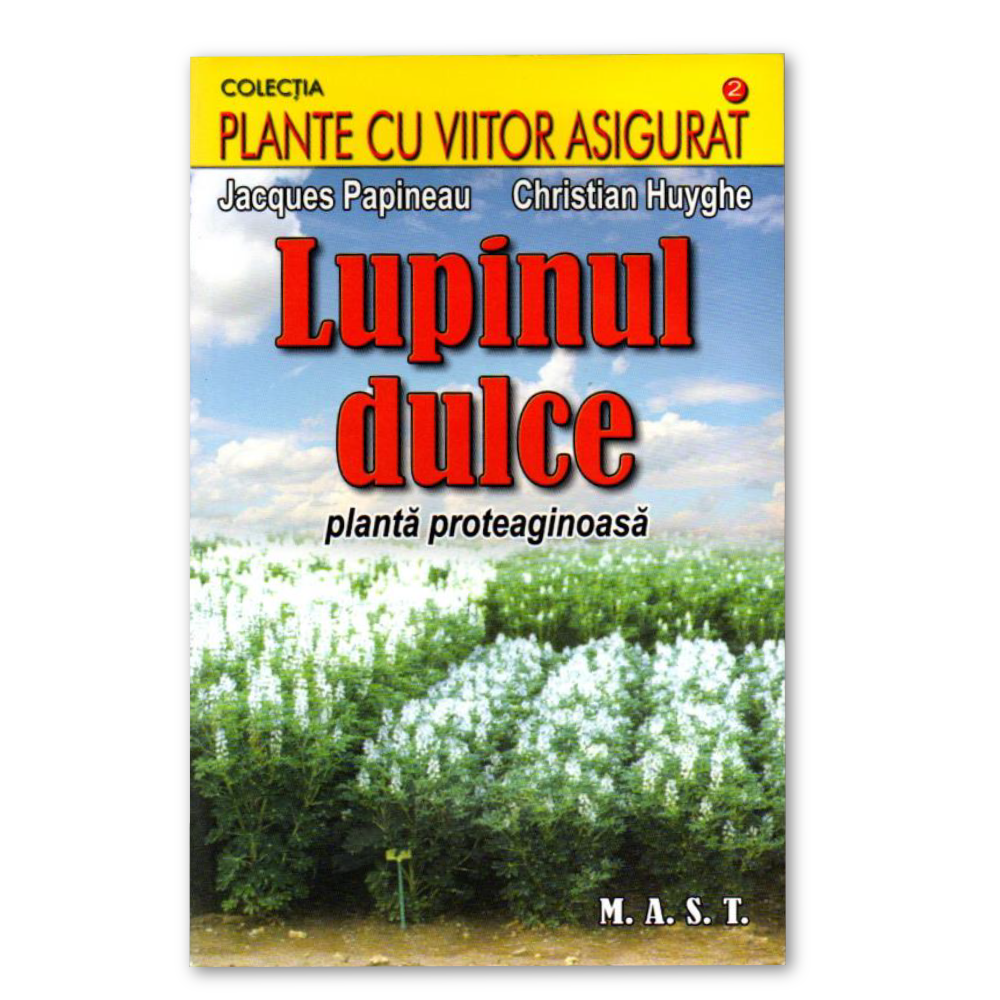 Coperta cărții Lupinul dulce – Planta proteaginoasă