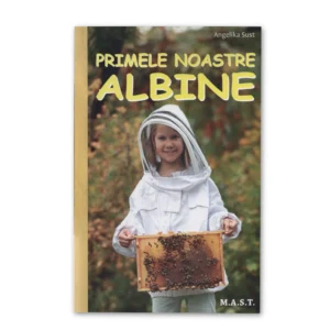 Primele noastre albine Coperta cărții Primele noastre albine de Angelika Sust